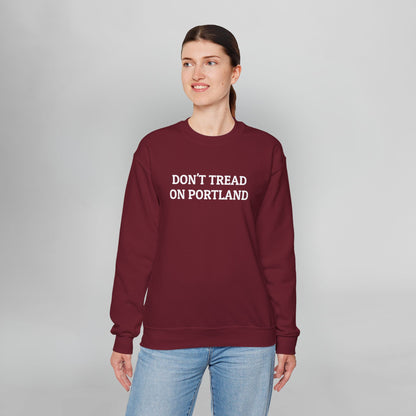Don't Tread on Portland Sweatshirt