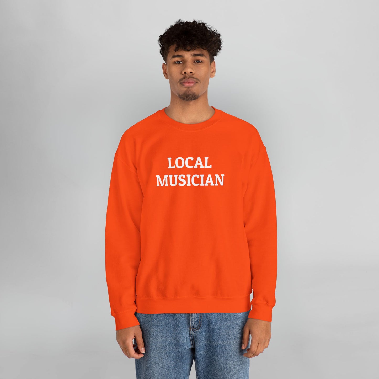 Local Musician Sweatshirt