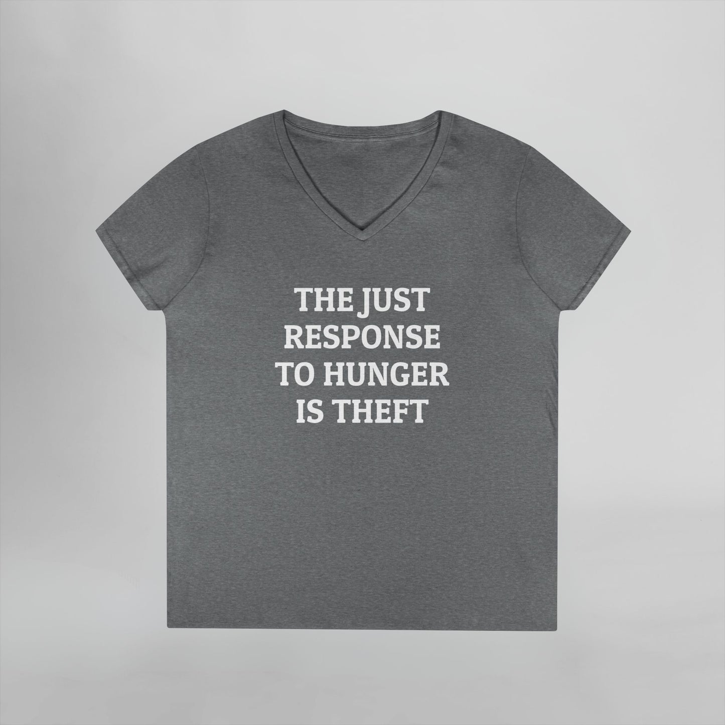 The Just Response to Hunger Is Theft Women's V-Neck Tee