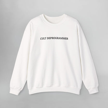 Cult Deprogrammer Sweatshirt