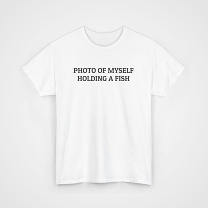 Photo Of Myself Holding a Fish Tee