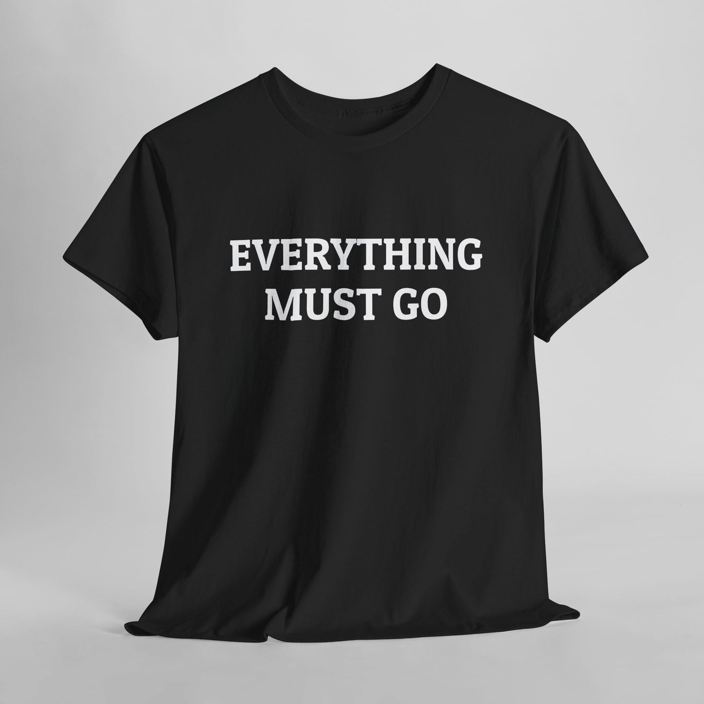 Everything Must Go Tee