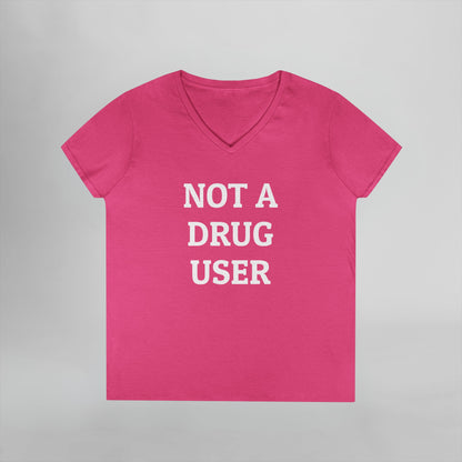 Not A Drug User Women's V-Neck Tee