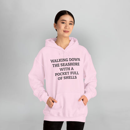 Walking Down the Seashore With a Pocket Full of Shells Hoodie