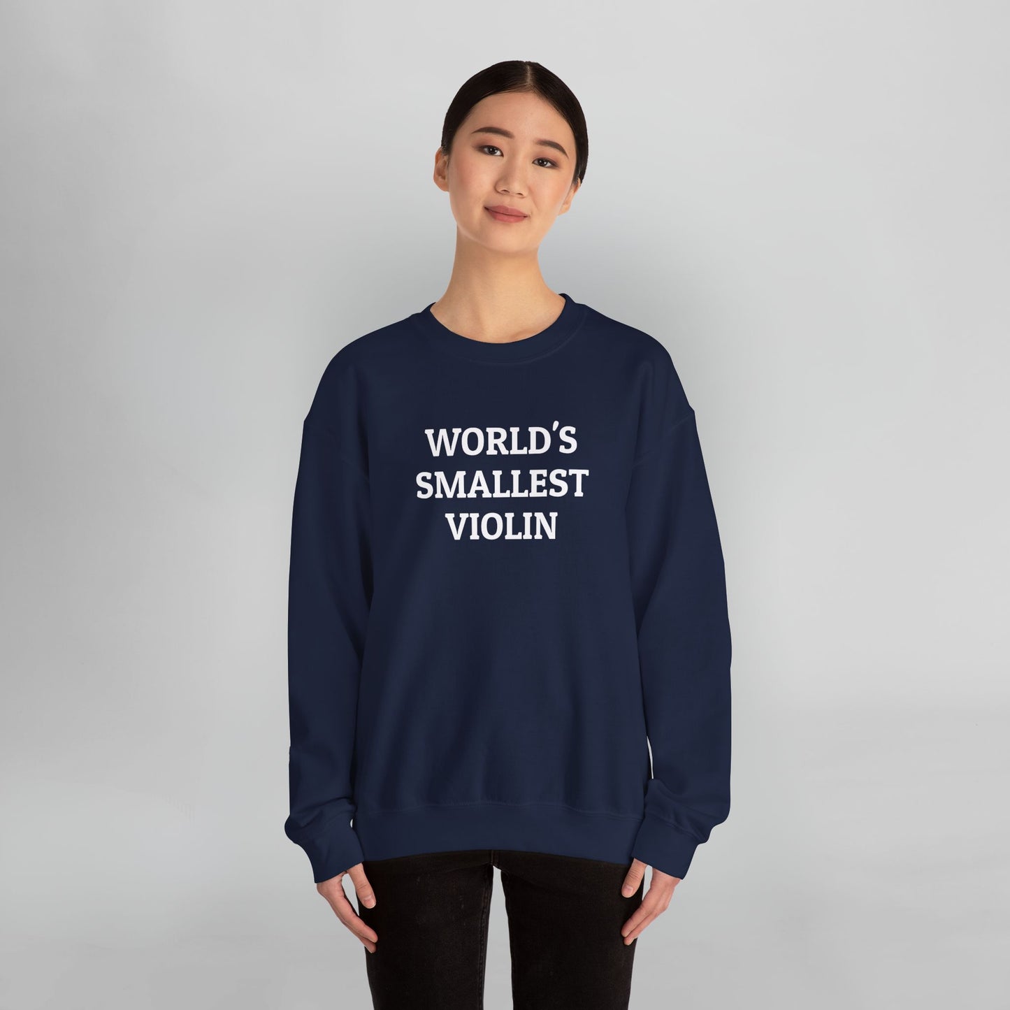 World's Smallest Violin Sweatshirt