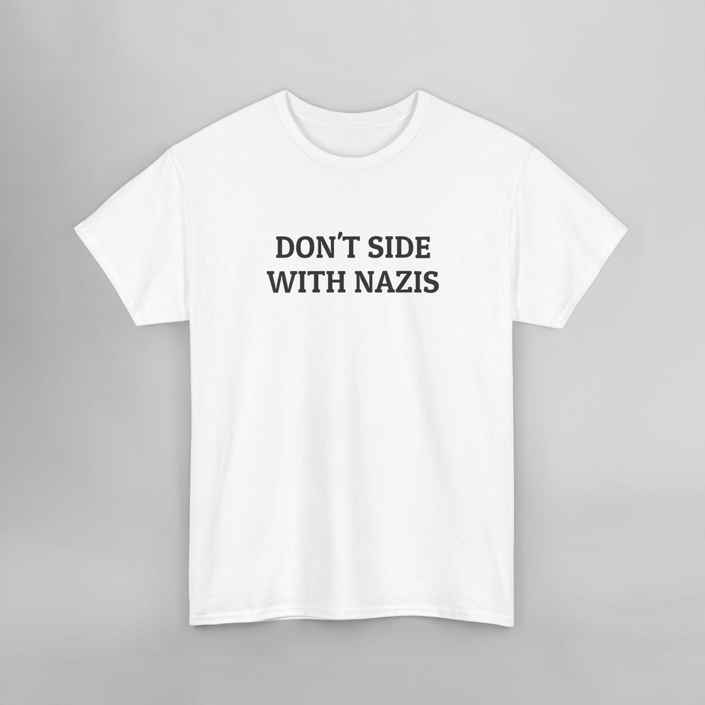 Don't Side With Nazis Tee