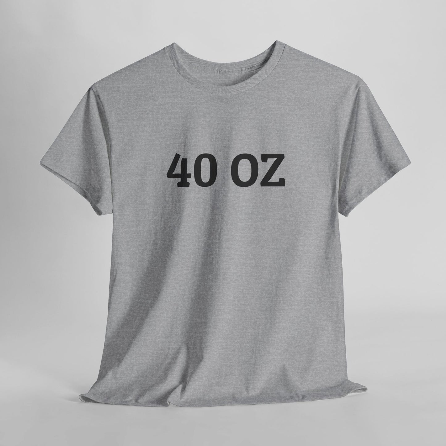 40 Oz Tee