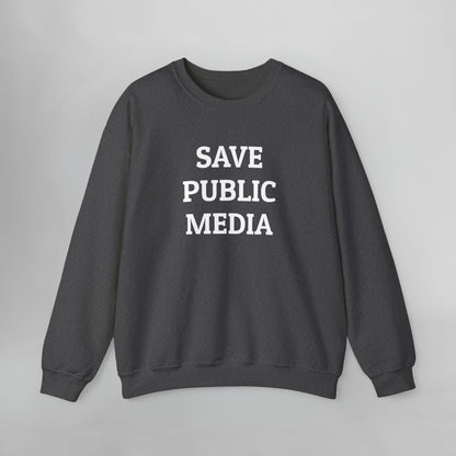 Save Public Media Sweatshirt