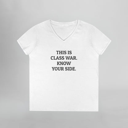 This Is Class War. Know Your Side. Women's V-Neck Tee