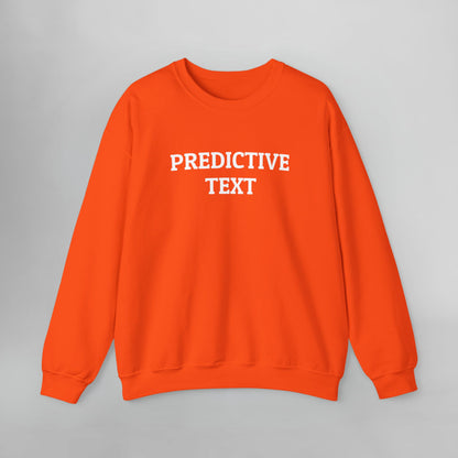 Predictive Text Sweatshirt