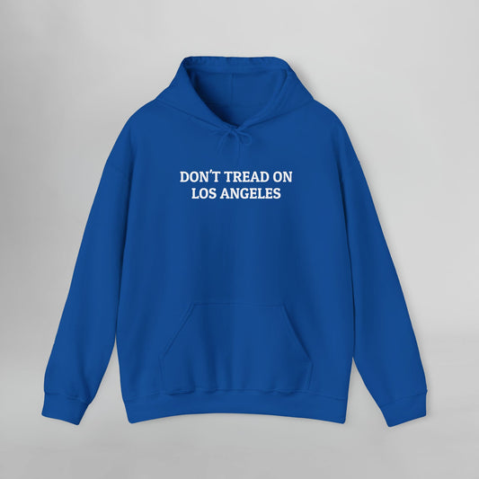 Don't Tread on Los Angeles Hoodie