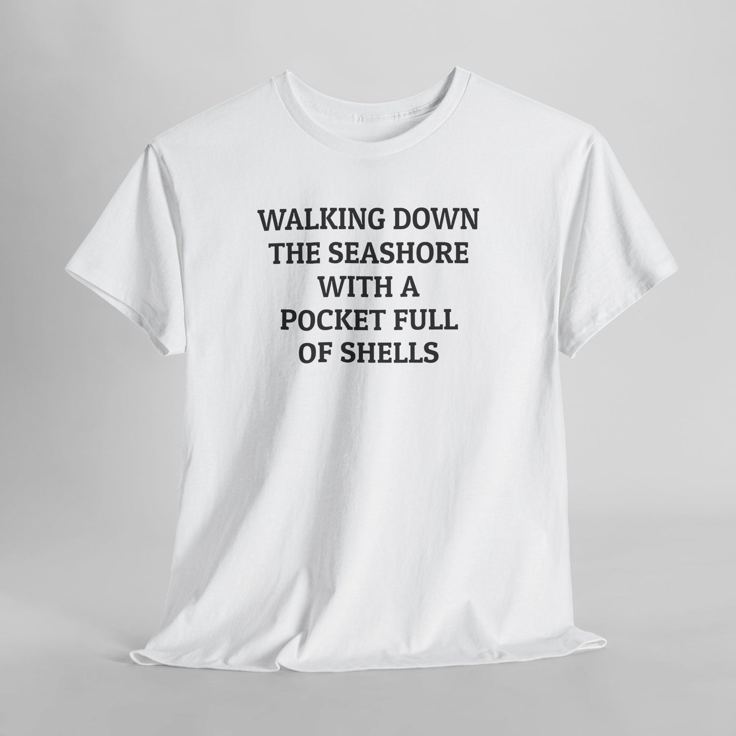 Walking Down the Seashore With a Pocket Full of Shells Tee