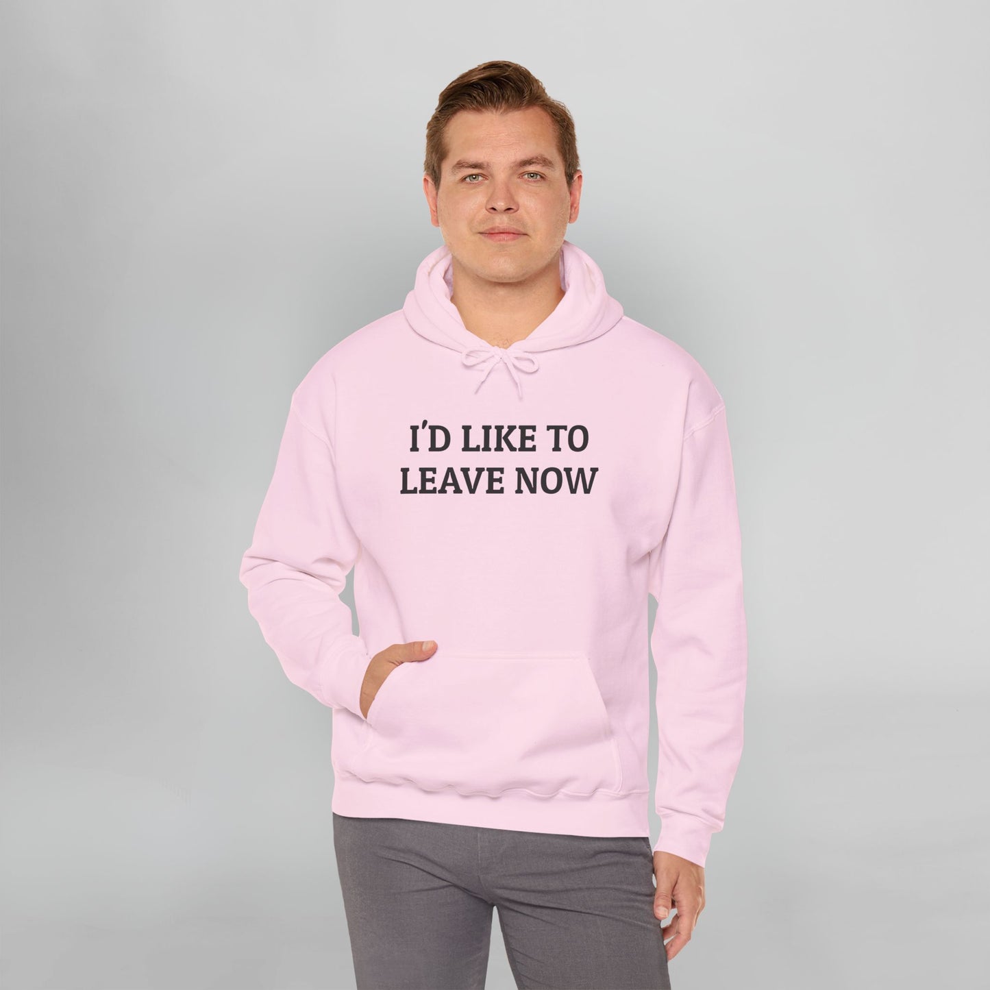 I'd Like to Leave Now Hoodie