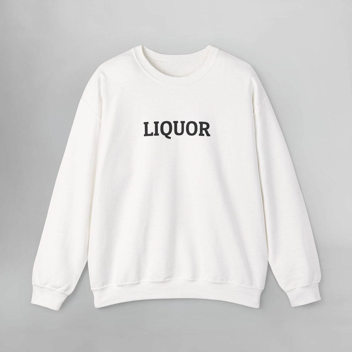 Liquor Sweatshirt