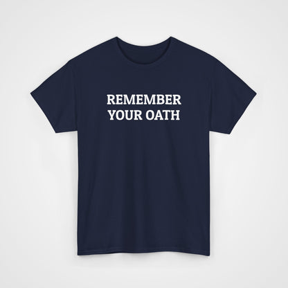 Remember Your Oath Tee