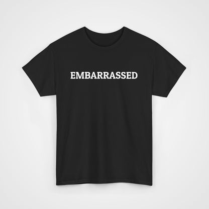 Embarrassed Tee