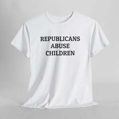 Republicans Abuse Children Tee