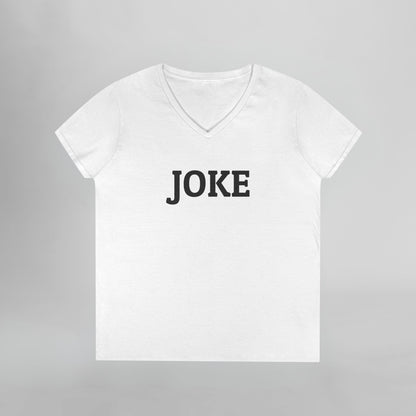 Joke Women's V-Neck Tee