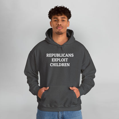 Republicans Exploit Children Hoodie