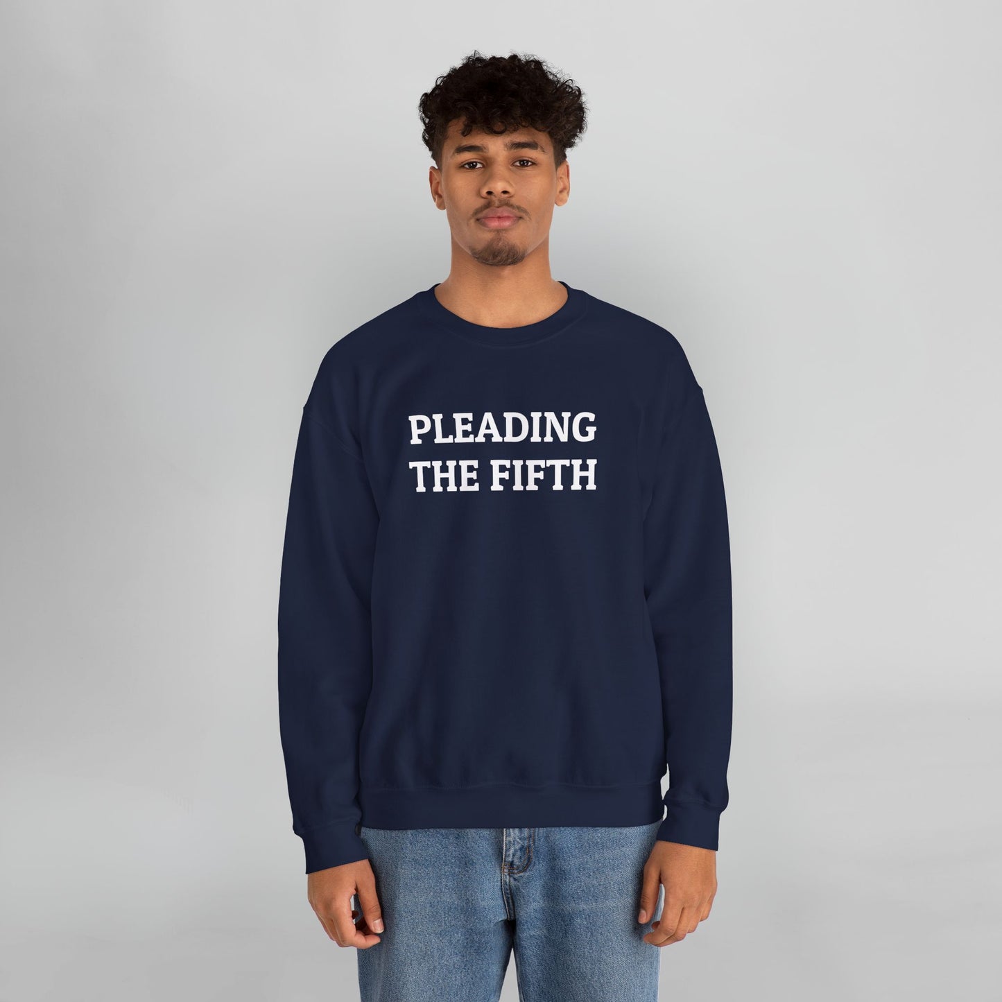 Pleading the Fifth Sweatshirt
