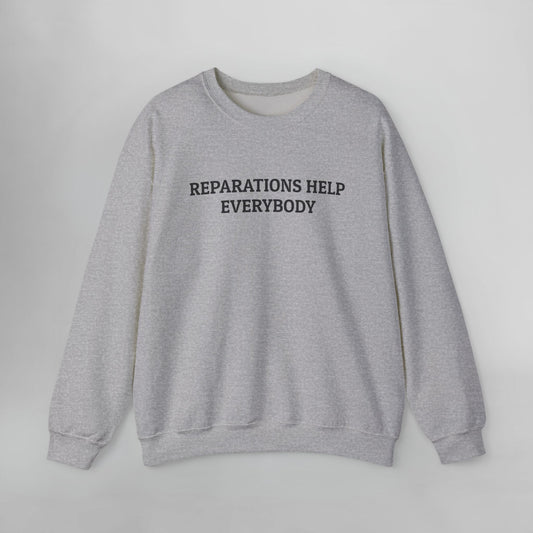 Reparations Help Everybody Sweatshirt