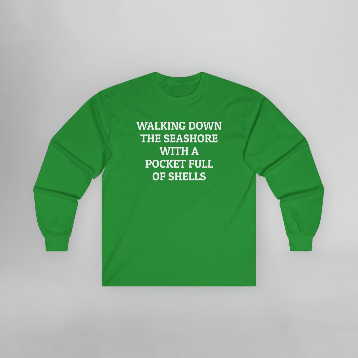 Walking Down the Seashore With a Pocket Full of Shells Long Sleeve Tee