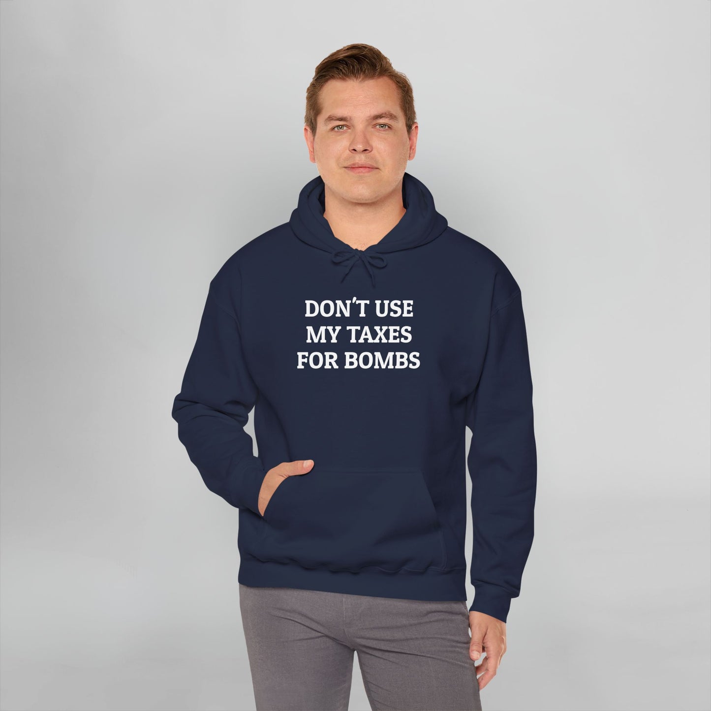 Don't Use My Taxes for Bombs Hoodie