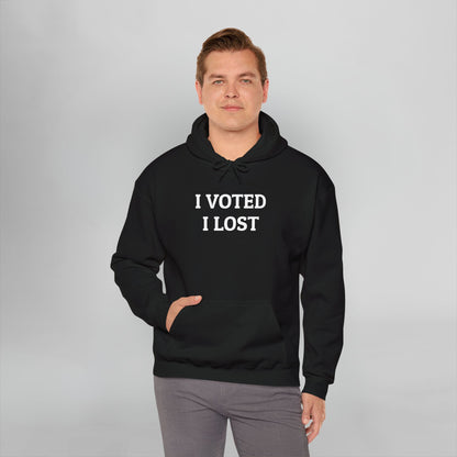 I Voted I Lost Hoodie