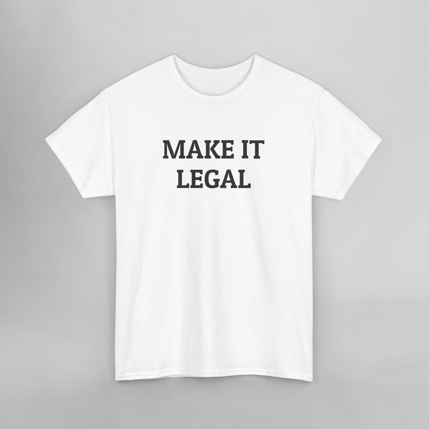 Make It Legal Tee