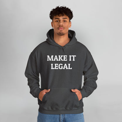 Make It Legal Hoodie