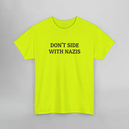 Don't Side With Nazis Tee