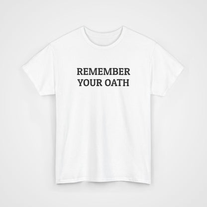 Remember Your Oath Tee