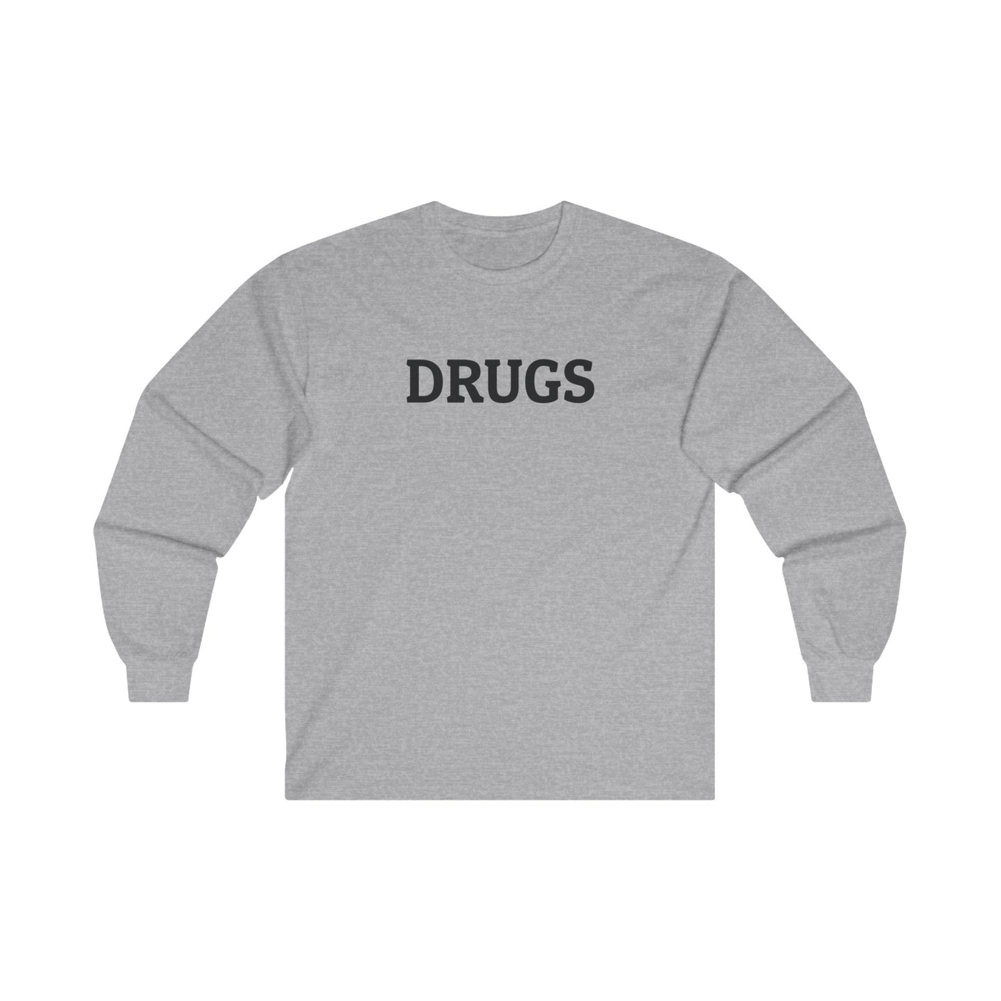 Drugs Long Sleeve Tee