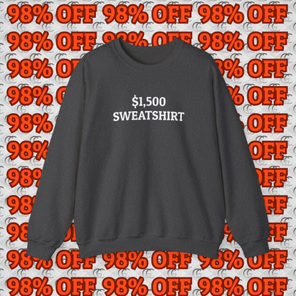 $1,500 Sweatshirt