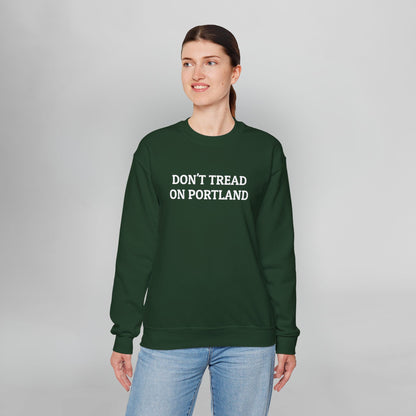 Don't Tread on Portland Sweatshirt