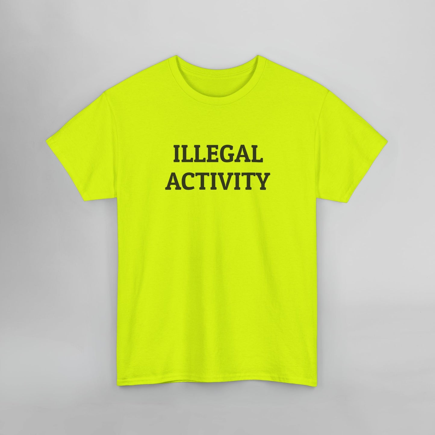 Illegal Activity Tee