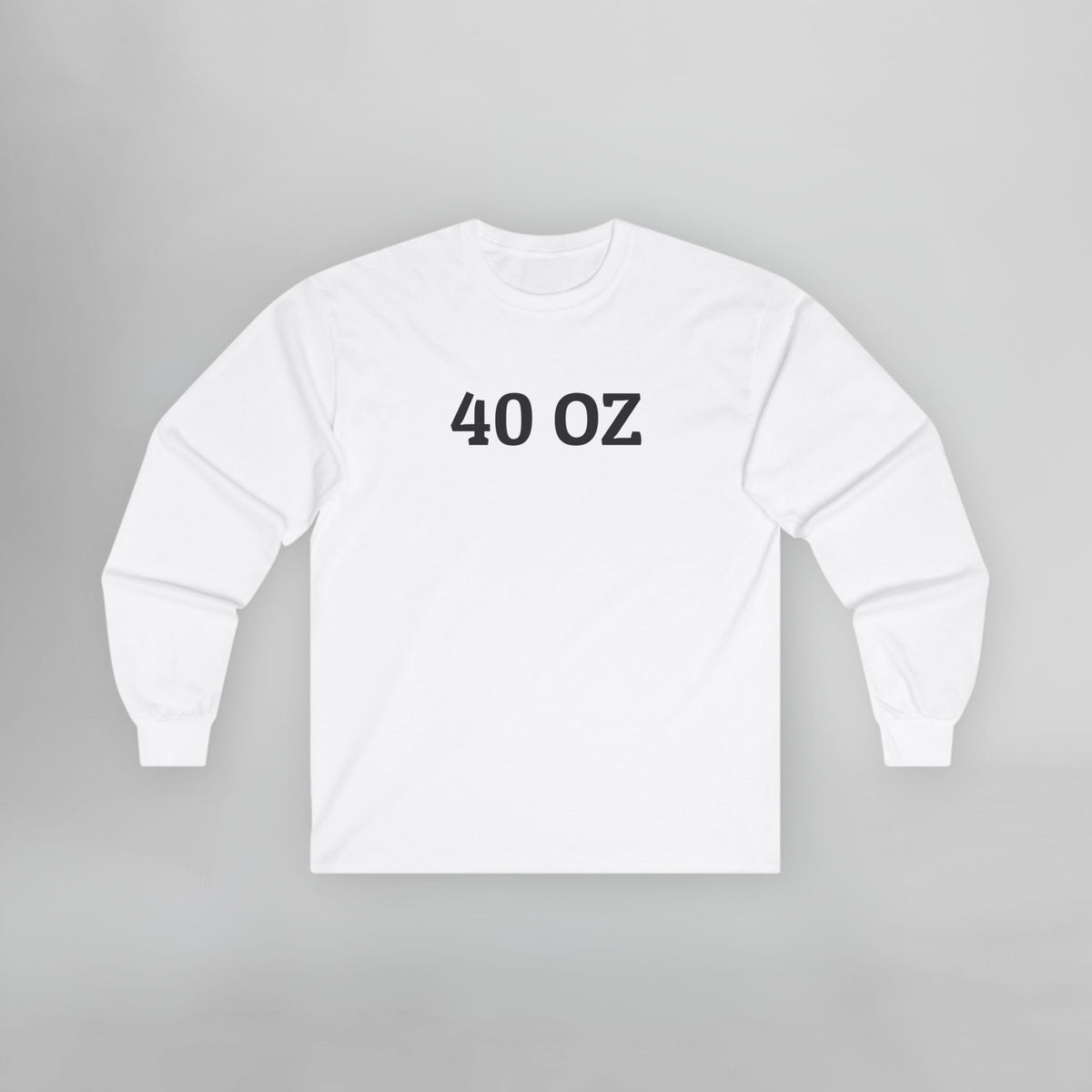 40 Oz Long Sleeve Tee