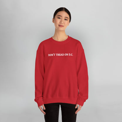 Don't Tread On D.C. Sweatshirt
