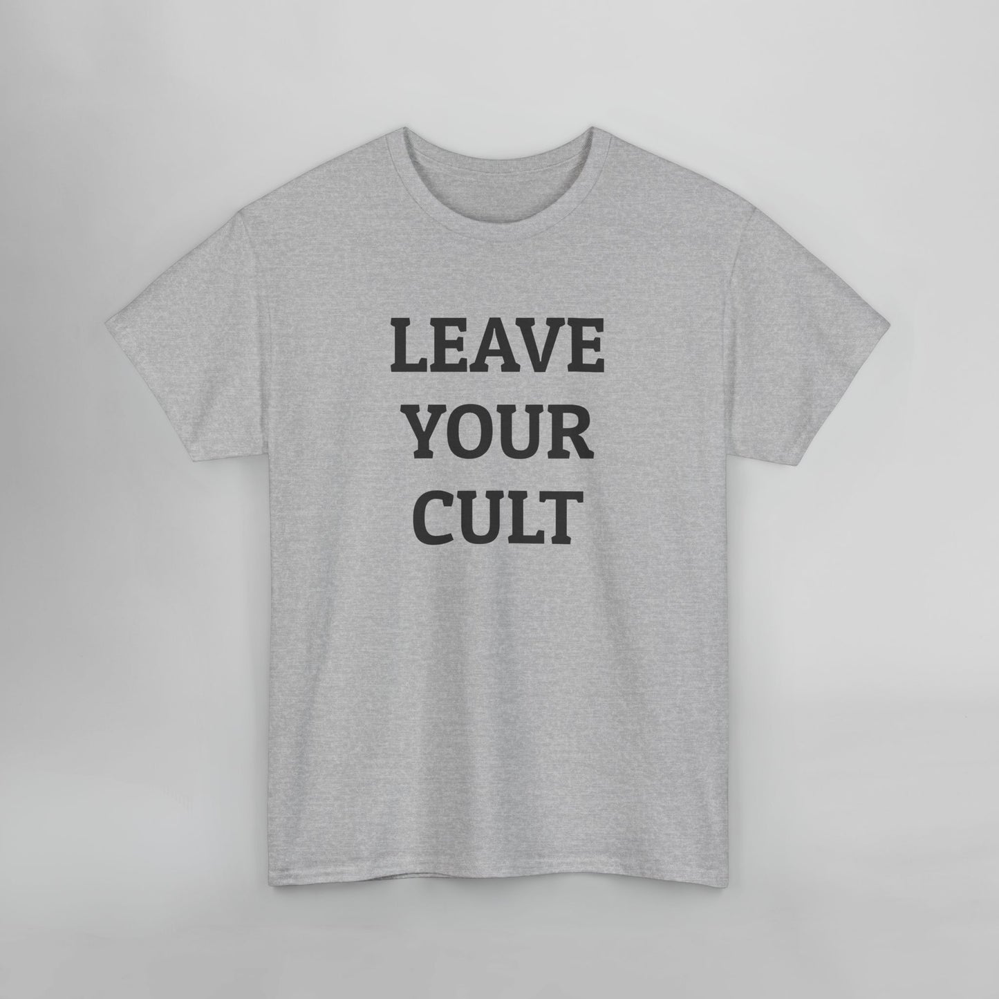 Leave Your Cult Tee