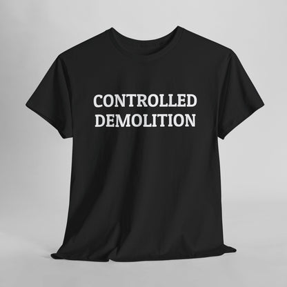 Controlled Demolition Tee