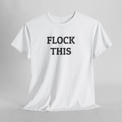 Flock This Tee