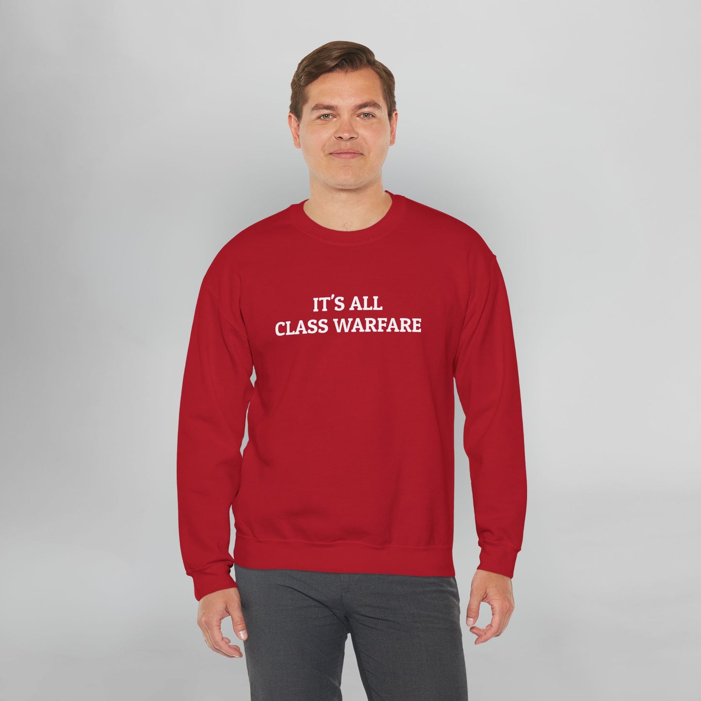 It's All Class Warfare Sweatshirt