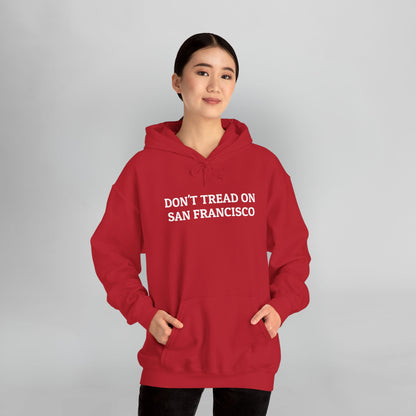 Don't Tread on San Francisco Hoodie