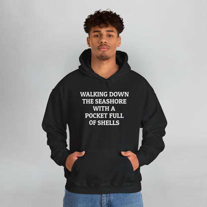 Walking Down the Seashore With a Pocket Full of Shells Hoodie
