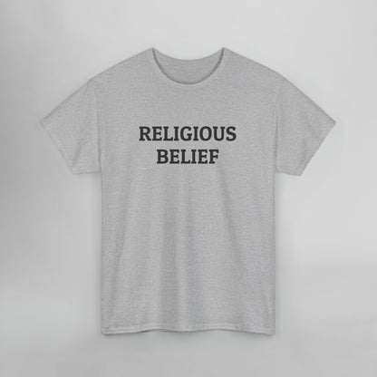 Religious Belief Tee