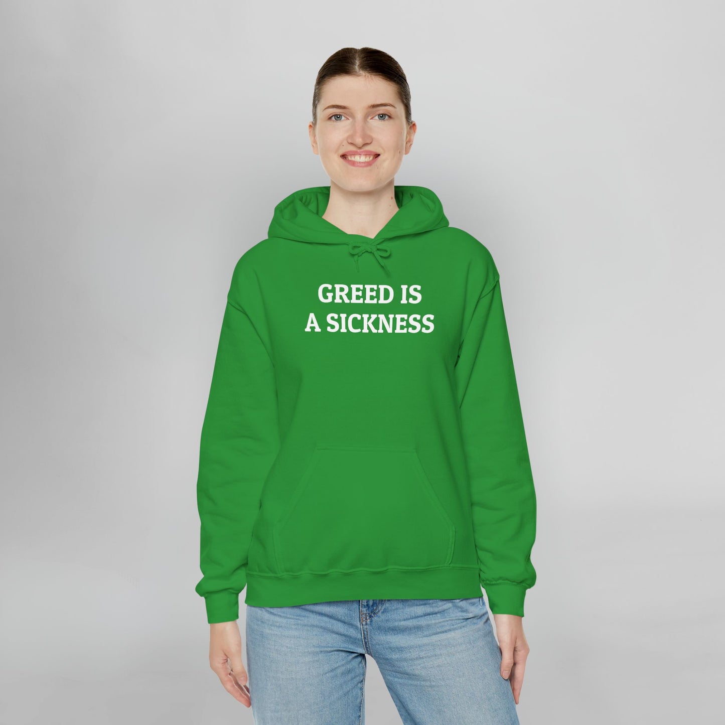 Greed Is a Sickness Hoodie