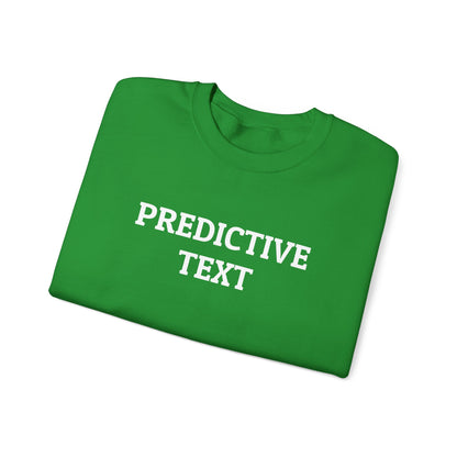 Predictive Text Sweatshirt
