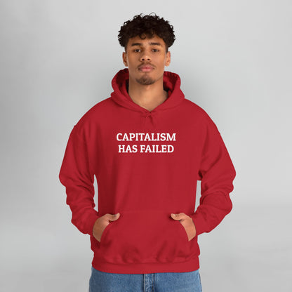Capitalism Has Failed Hoodie