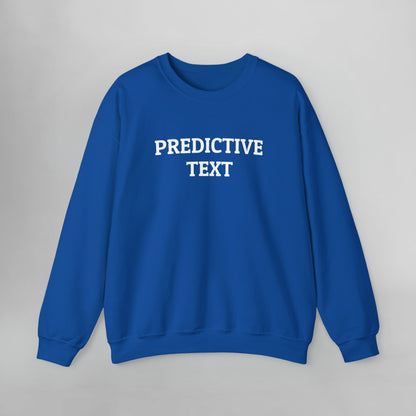 Predictive Text Sweatshirt