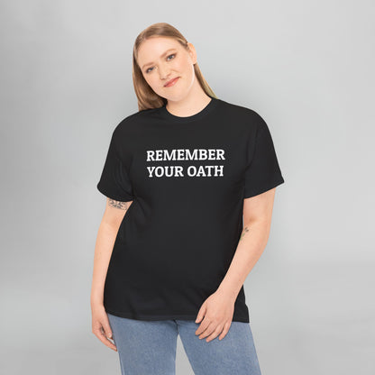 Remember Your Oath Tee